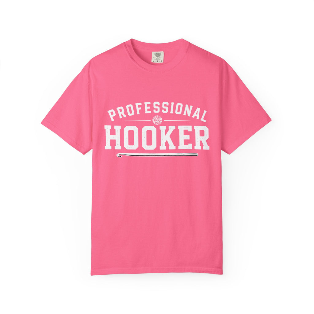 Professional Hooker T-Shirt — Funny Crochet Graphic Tee