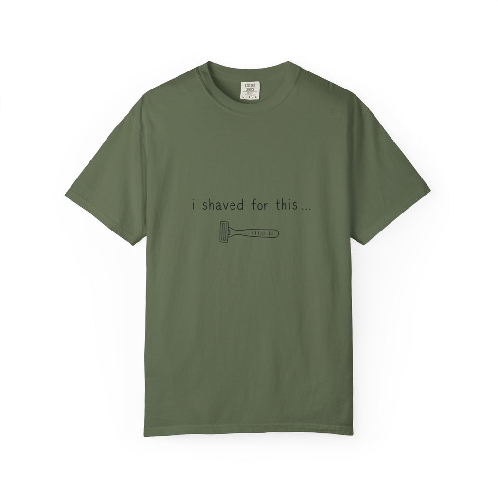 Funny 'I Shaved For This' T-Shirt – Minimal Razor Graphic Tee