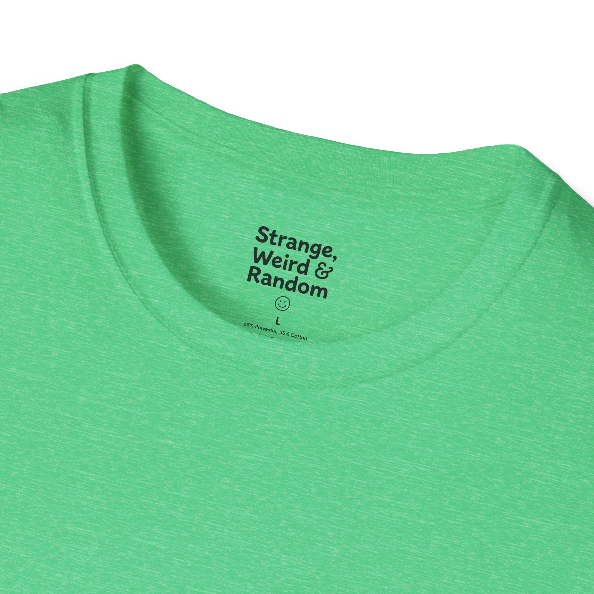 Strange, Weird & Random T-Shirt | Funny Quote Tee, Casual Graphic Top