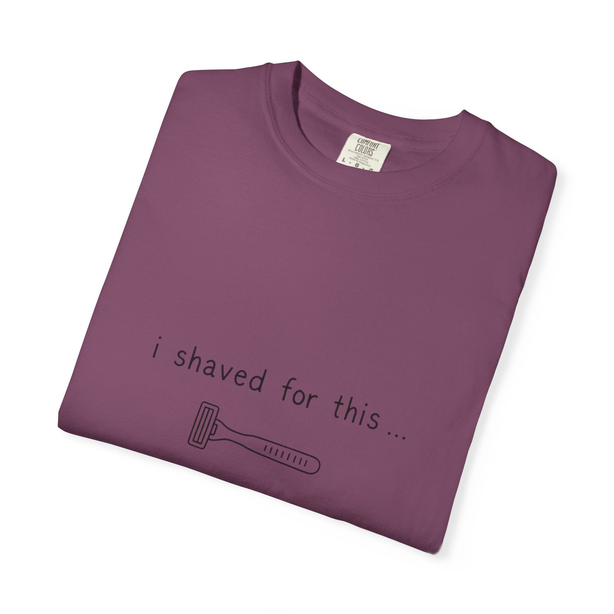 Funny 'I Shaved For This' T-Shirt – Minimal Razor Graphic Tee