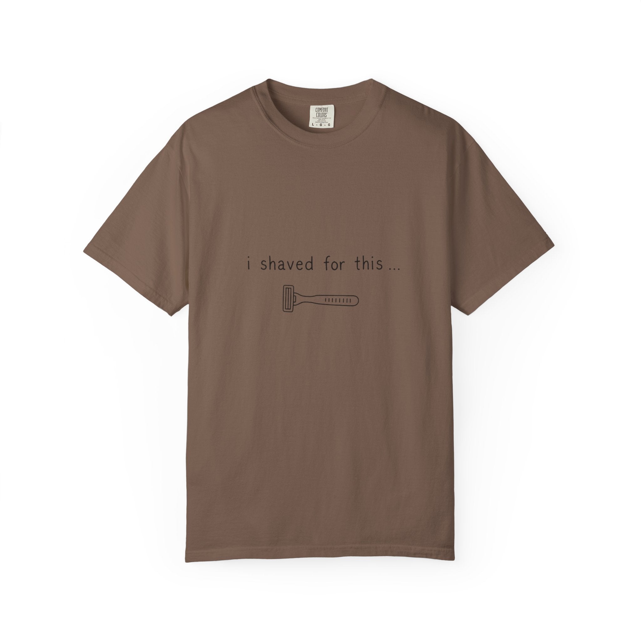 Funny 'I Shaved For This' T-Shirt – Minimal Razor Graphic Tee