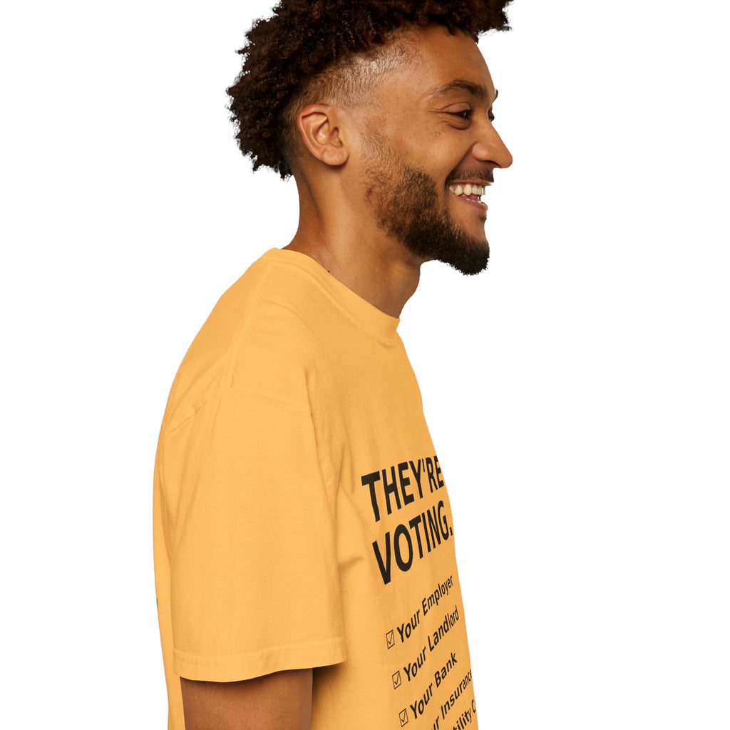 Voting Reminder T-Shirt — "They're Voting. Why Aren't You?"