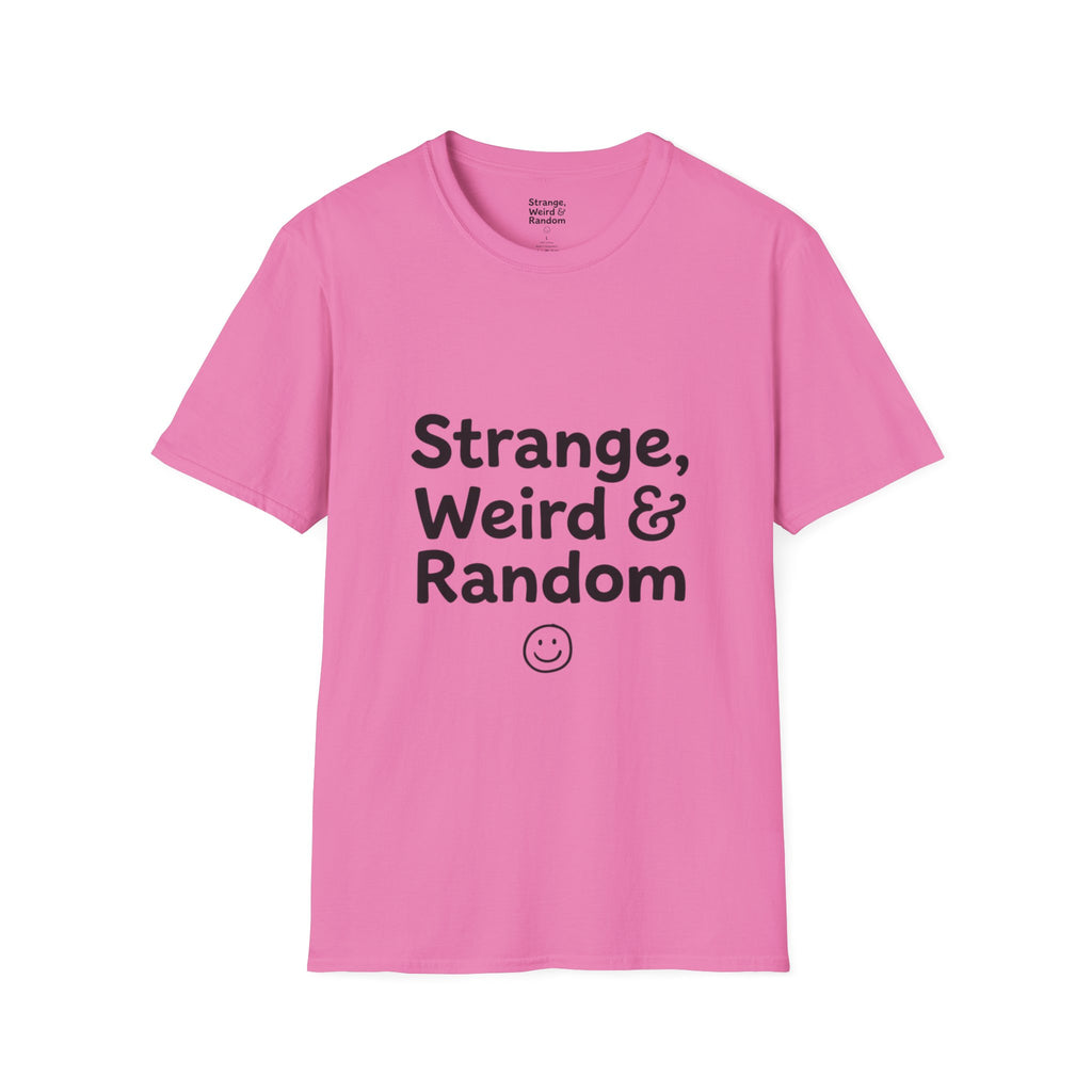 Strange, Weird & Random T-Shirt | Funny Quote Tee, Casual Graphic Top