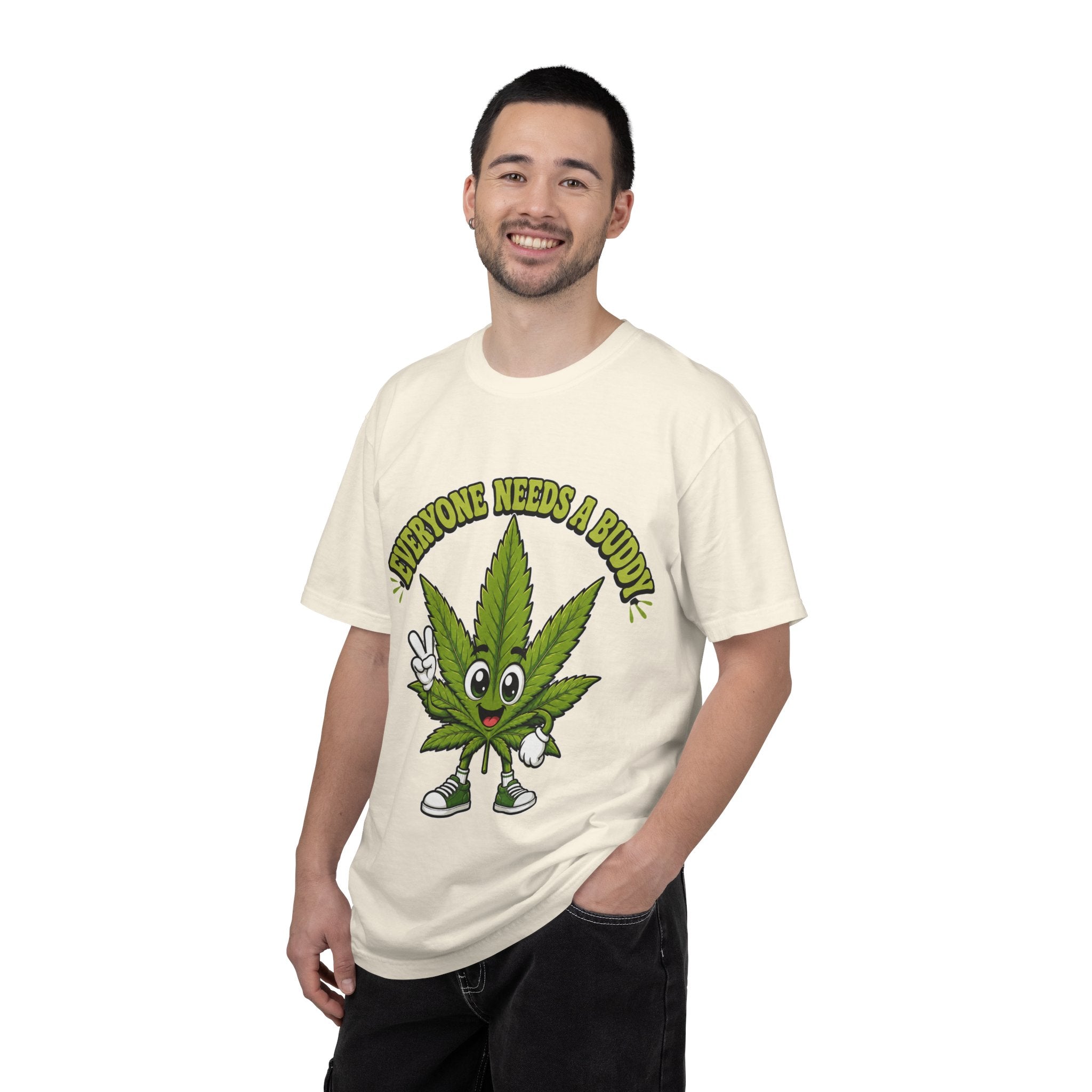 Everyone Needs a Buddy T-Shirt — Friendly Cannabis Leaf Graphic Tee
