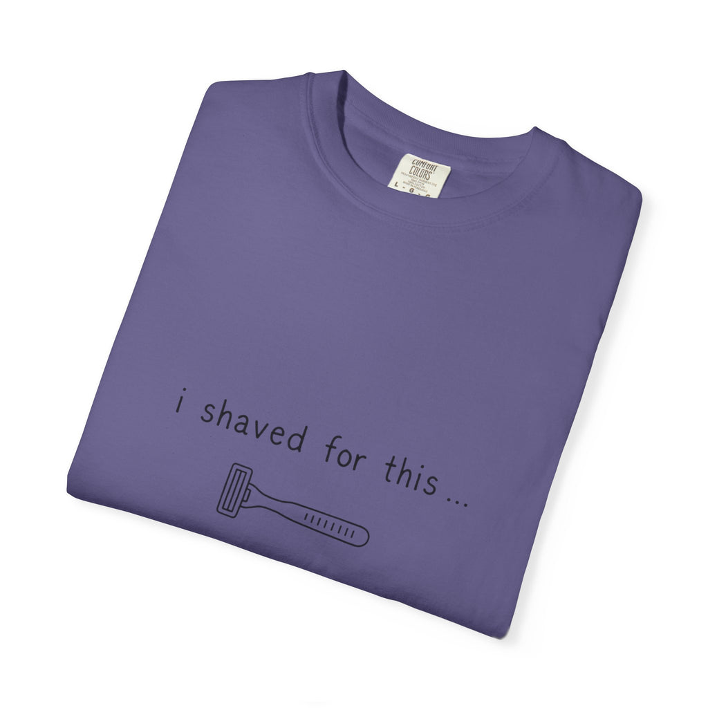 Funny 'I Shaved For This' T-Shirt – Minimal Razor Graphic Tee