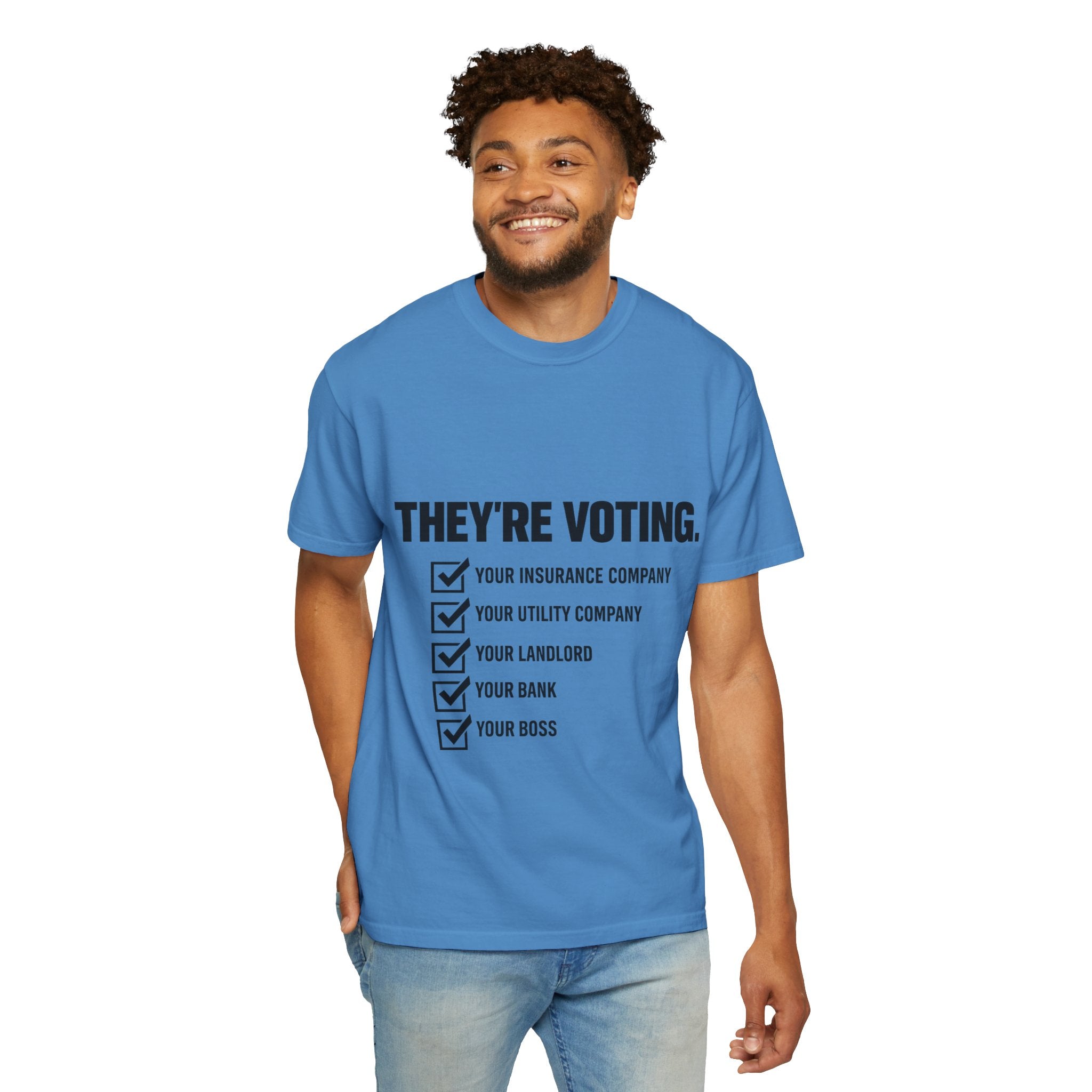 Voting Reminder T-Shirt — "They're Voting. Why Aren't You?"