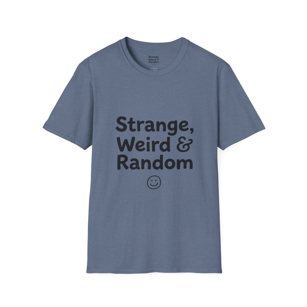 Strange, Weird & Random T-Shirt | Funny Quote Tee, Casual Graphic Top