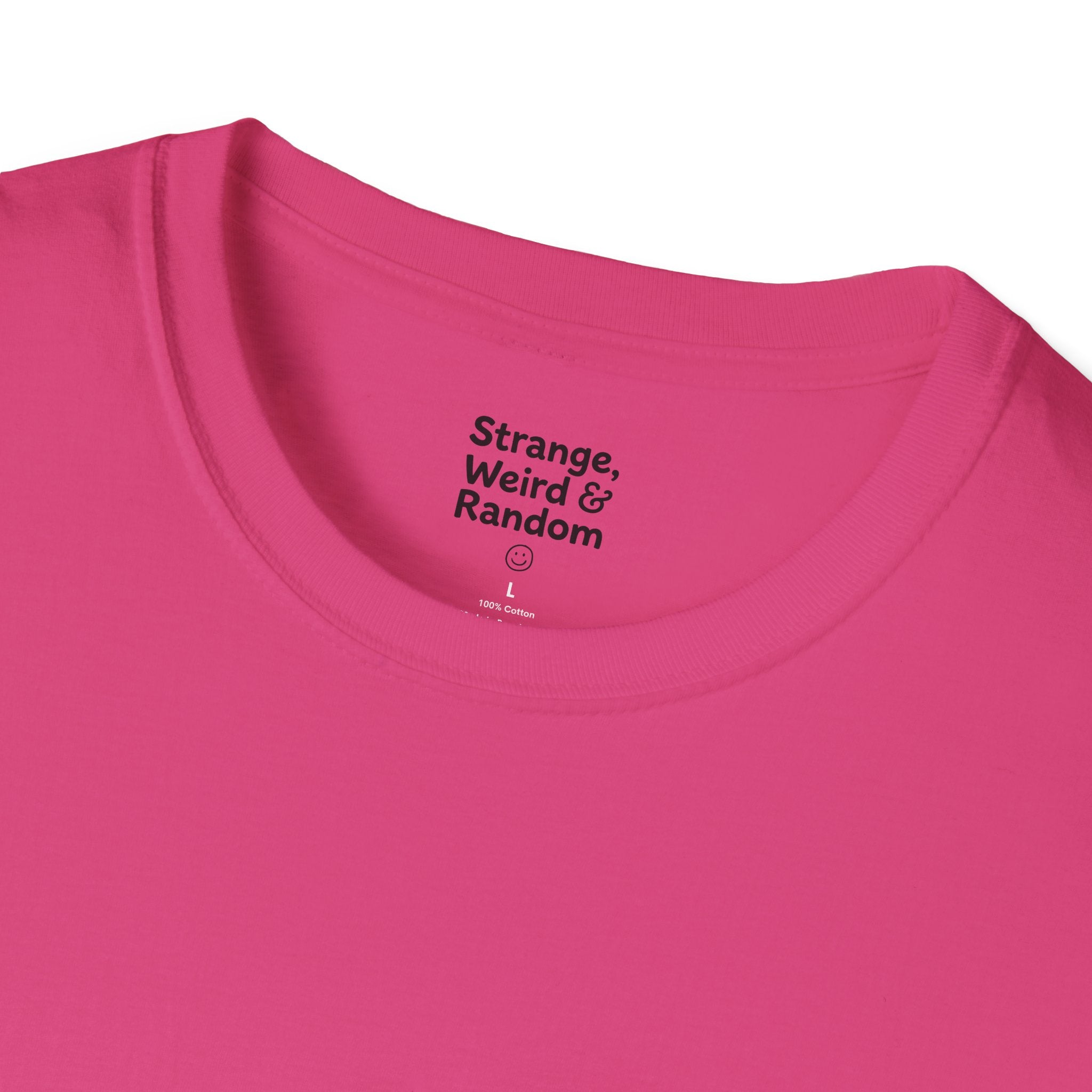 Strange, Weird & Random T-Shirt | Funny Quote Tee, Casual Graphic Top