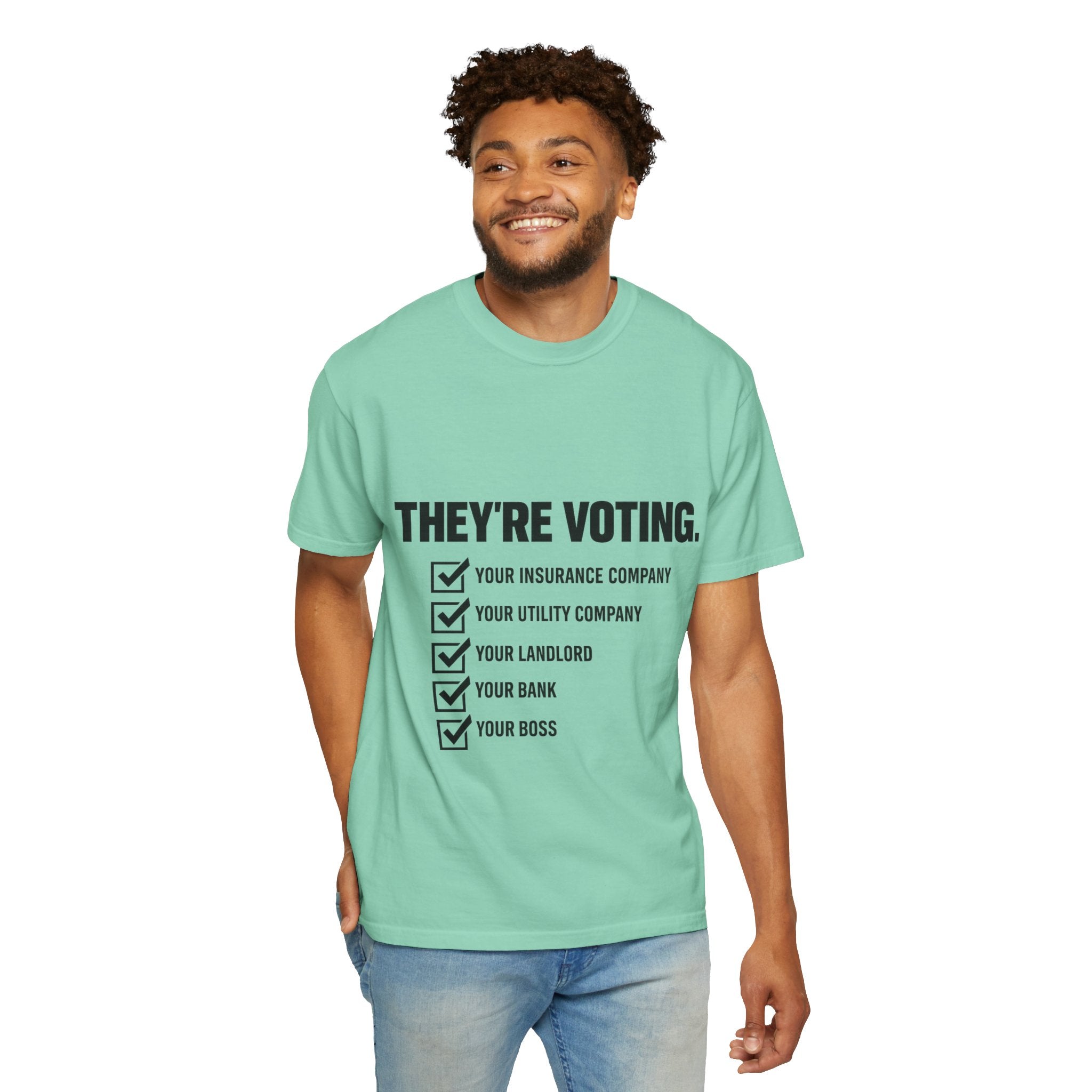 Voting Reminder T-Shirt — "They're Voting. Why Aren't You?"