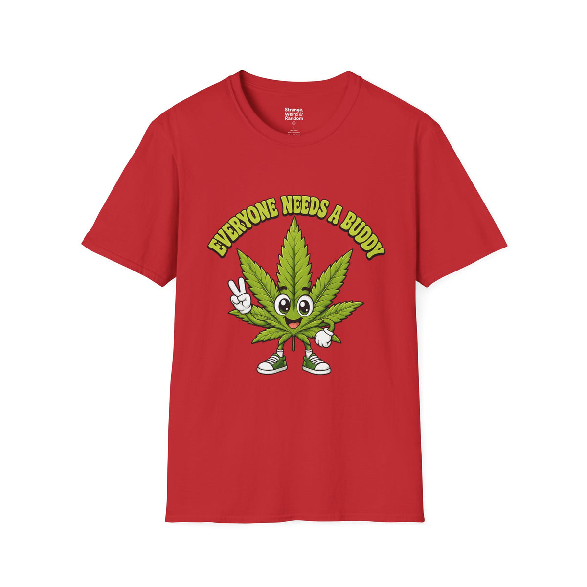 Everyone Needs a Buddy Cannabis Leaf T-Shirt