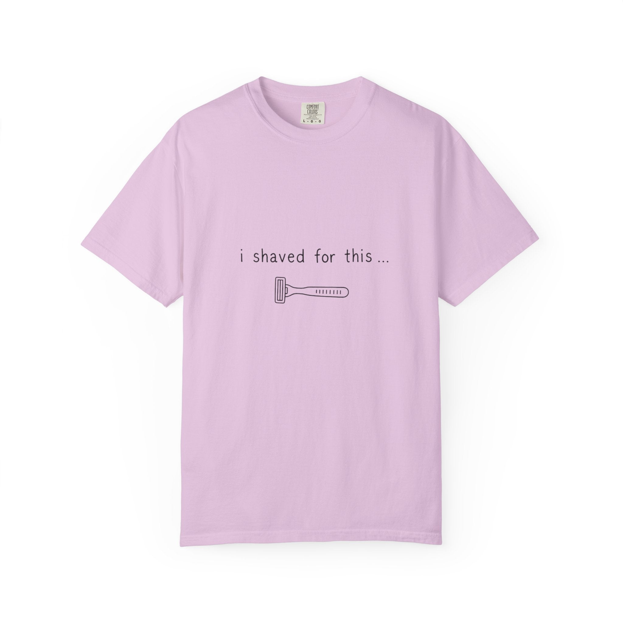 Funny 'I Shaved For This' T-Shirt – Minimal Razor Graphic Tee