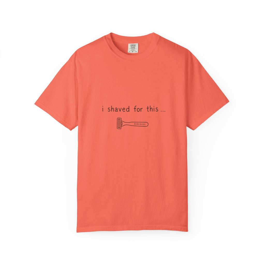 Funny 'I Shaved For This' T-Shirt – Minimal Razor Graphic Tee
