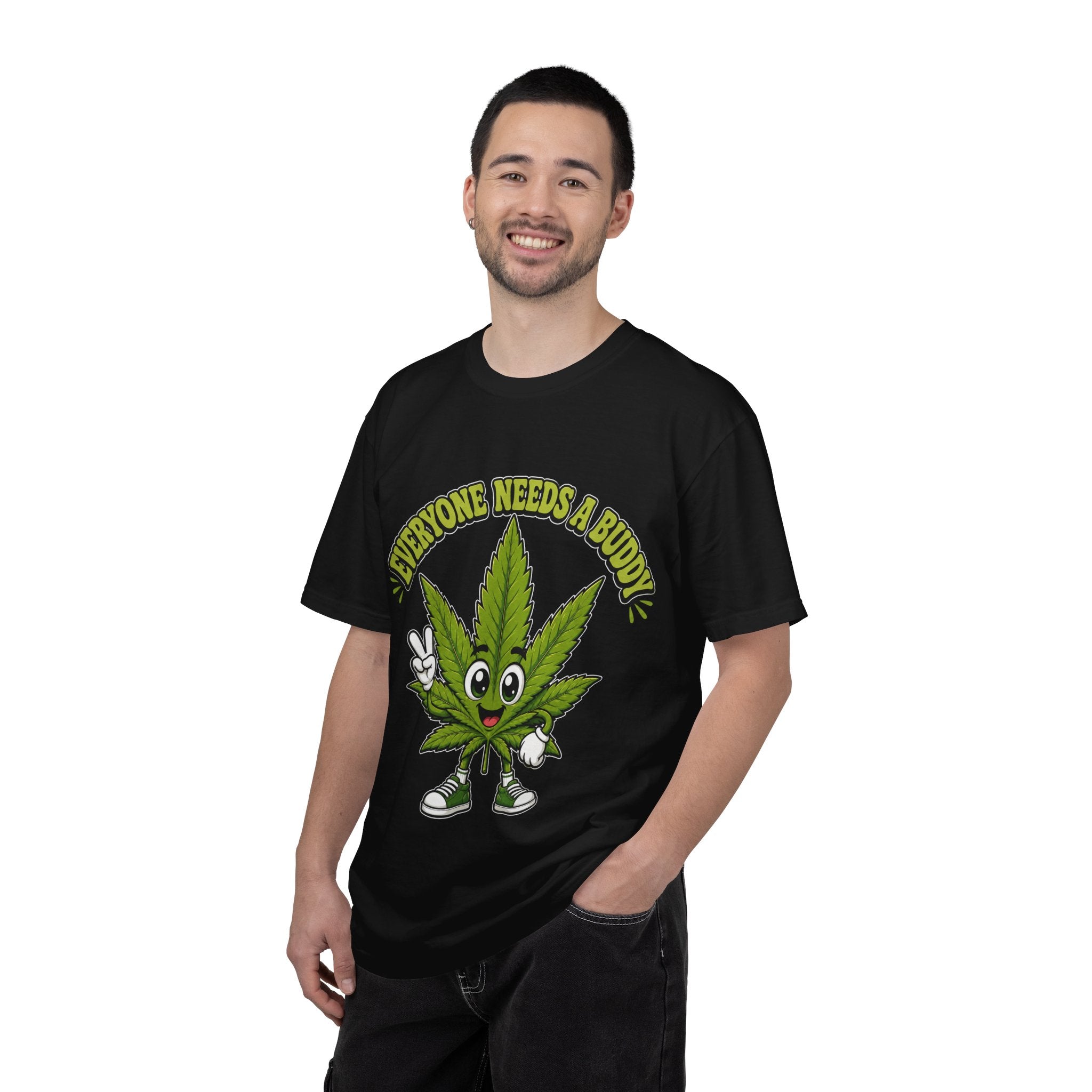 Everyone Needs a Buddy T-Shirt — Friendly Cannabis Leaf Graphic Tee