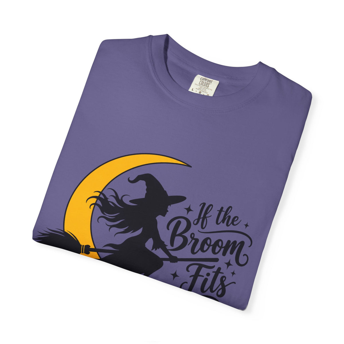 If the Broom Fits Witch Moon Cotton T-Shirt — Halloween Garment-Dyed Tee