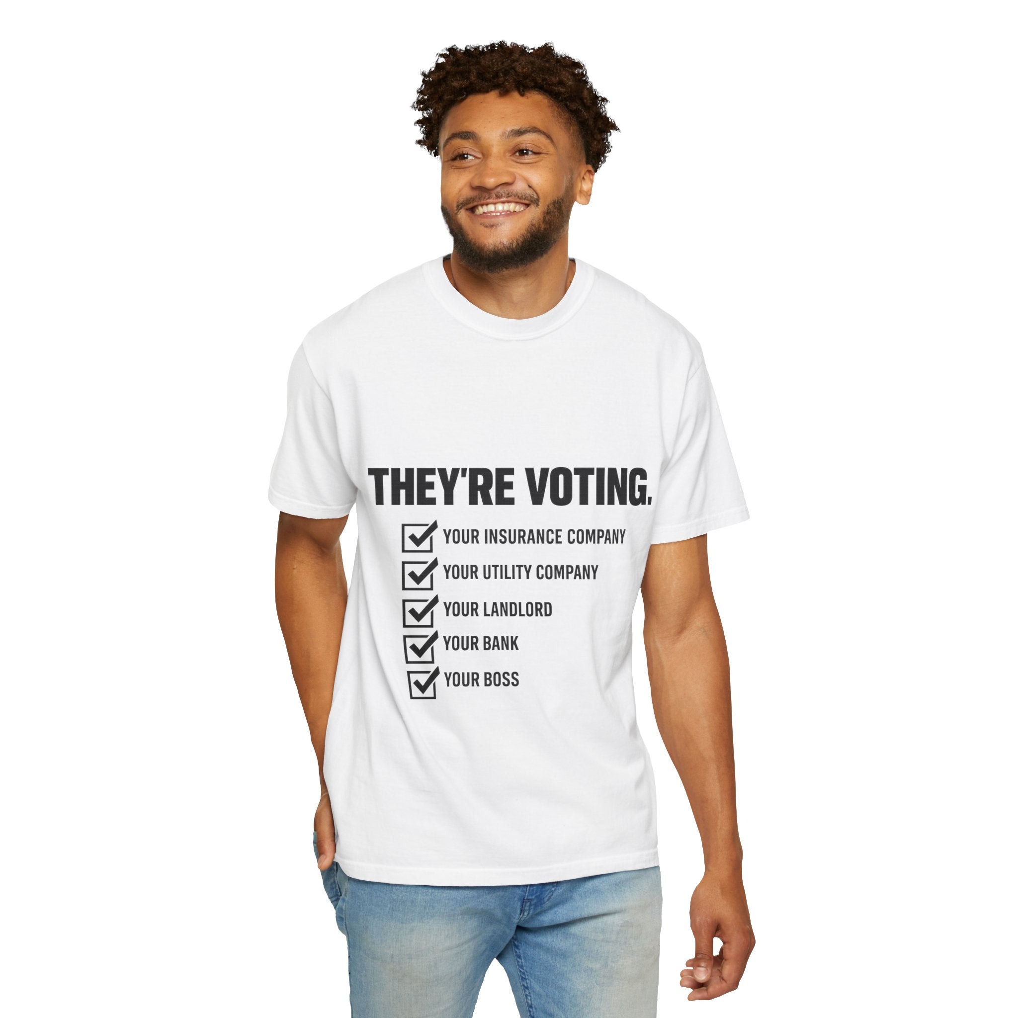 Voting Reminder T-Shirt — "They're Voting. Why Aren't You?"