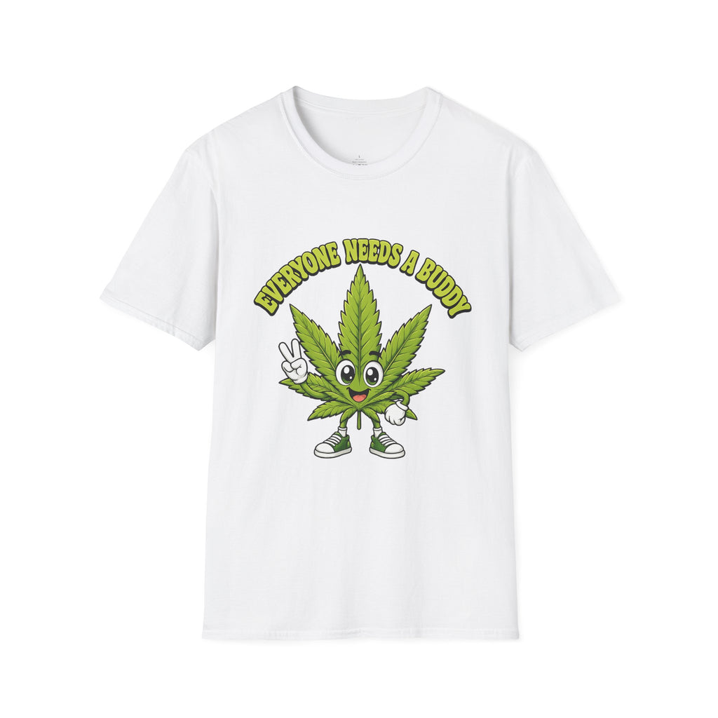 Everyone Needs a Buddy Cannabis Leaf T-Shirt