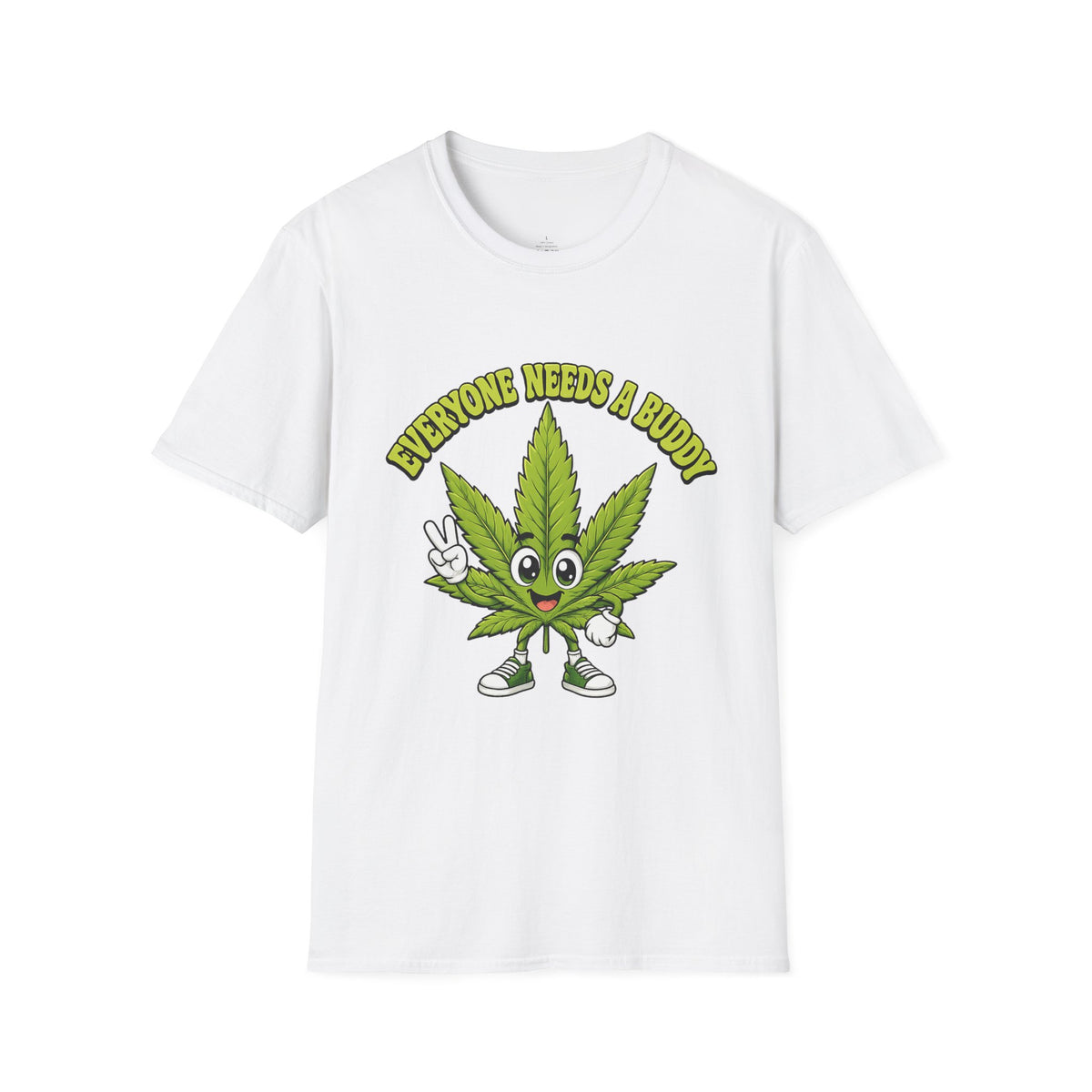 Everyone Needs a Buddy Cannabis Leaf T-Shirt