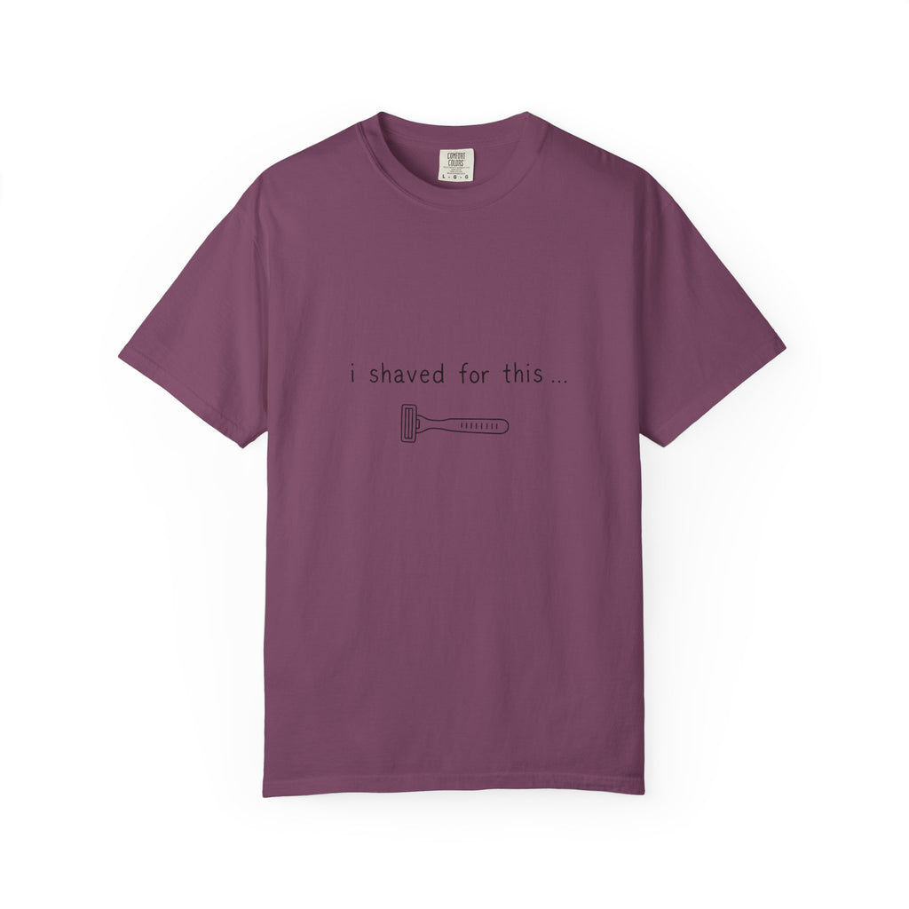 Funny 'I Shaved For This' T-Shirt – Minimal Razor Graphic Tee