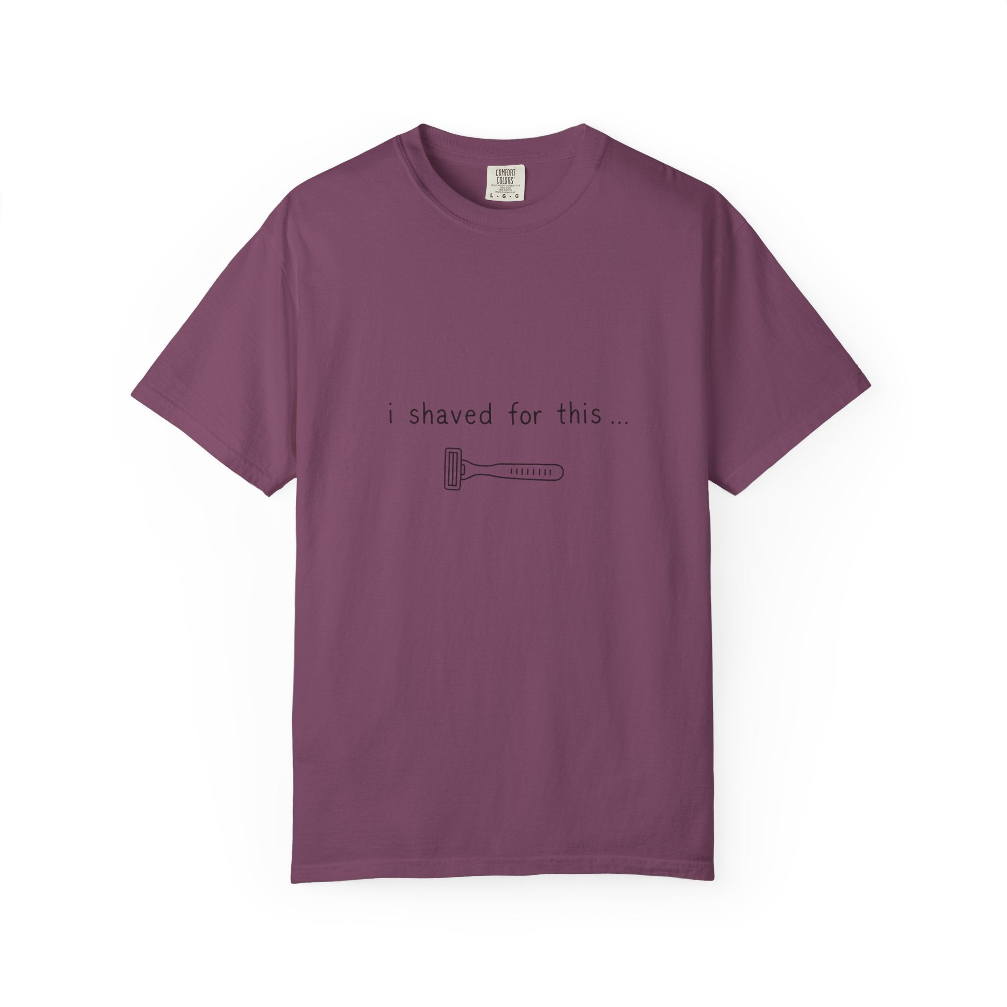 Funny 'I Shaved For This' T-Shirt – Minimal Razor Graphic Tee