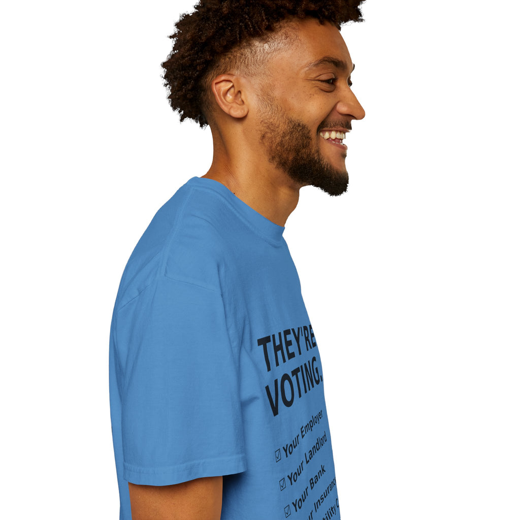 Voting Reminder T-Shirt — "They're Voting. Why Aren't You?"