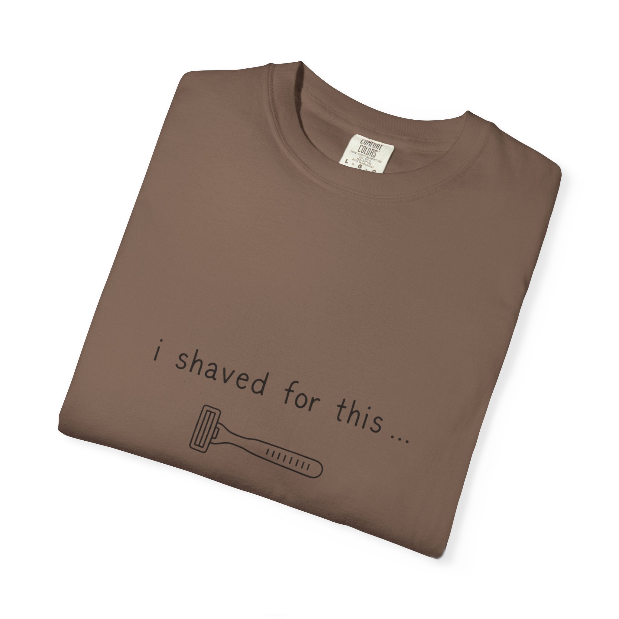 Funny 'I Shaved For This' T-Shirt – Minimal Razor Graphic Tee