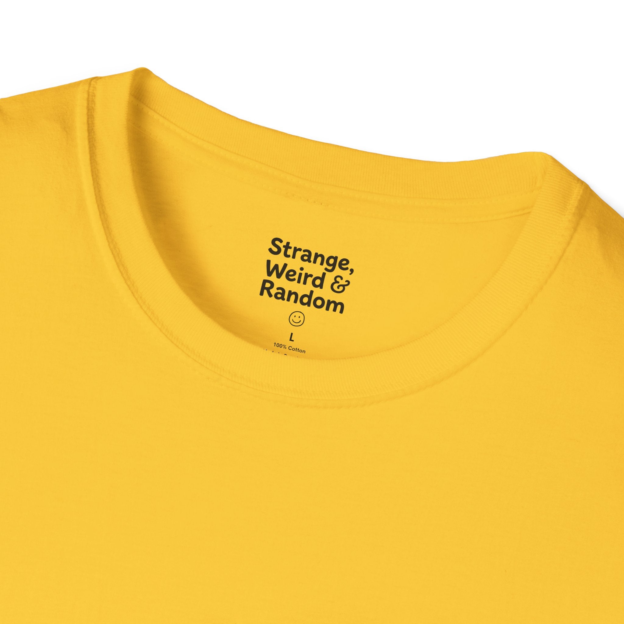 Strange, Weird & Random T-Shirt | Funny Quote Tee, Casual Graphic Top