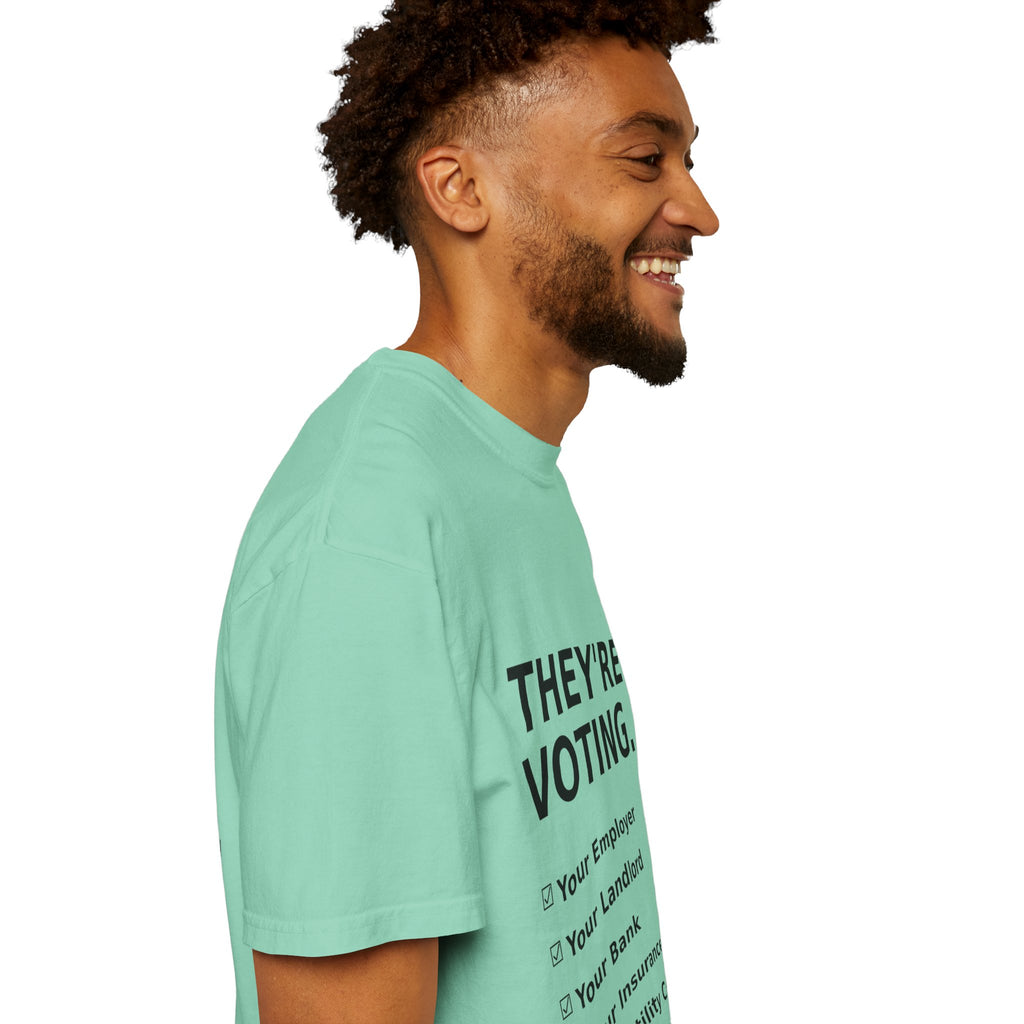 Voting Reminder T-Shirt — "They're Voting. Why Aren't You?"