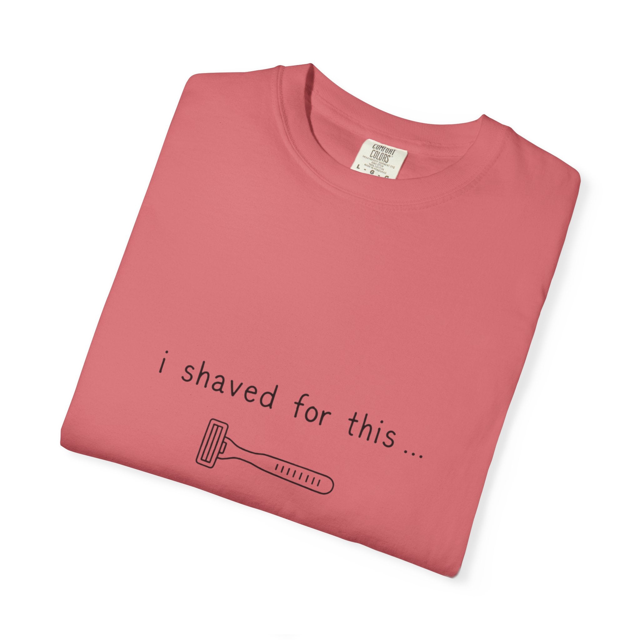 Funny 'I Shaved For This' T-Shirt – Minimal Razor Graphic Tee
