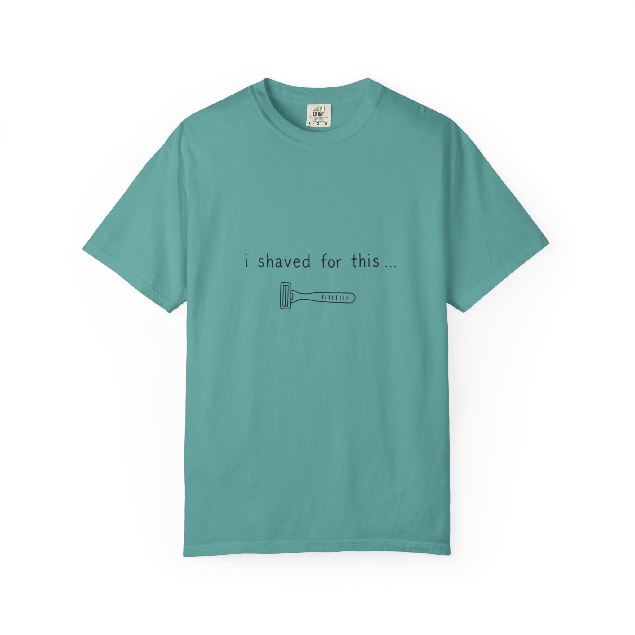 Funny 'I Shaved For This' T-Shirt – Minimal Razor Graphic Tee