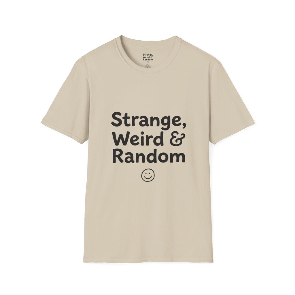 Strange, Weird & Random T-Shirt | Funny Quote Tee, Casual Graphic Top