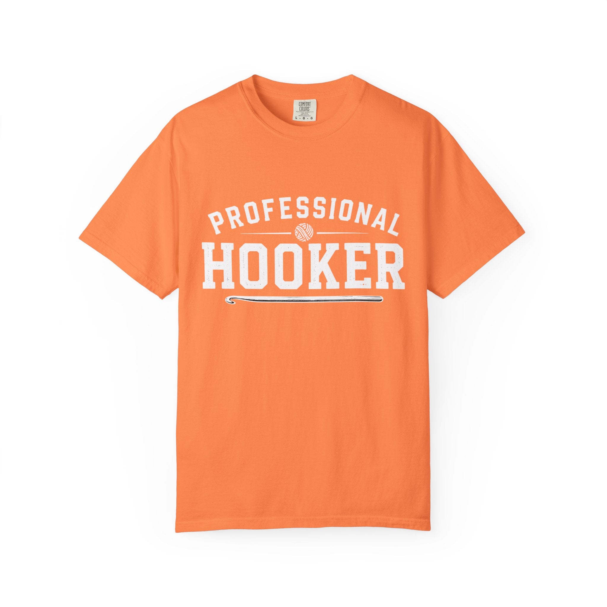 Professional Hooker T-Shirt — Funny Crochet Graphic Tee