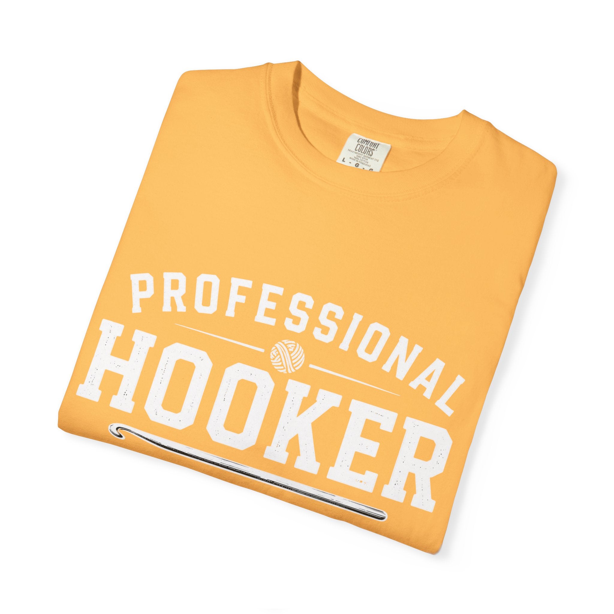 Professional Hooker T-Shirt — Funny Crochet Graphic Tee