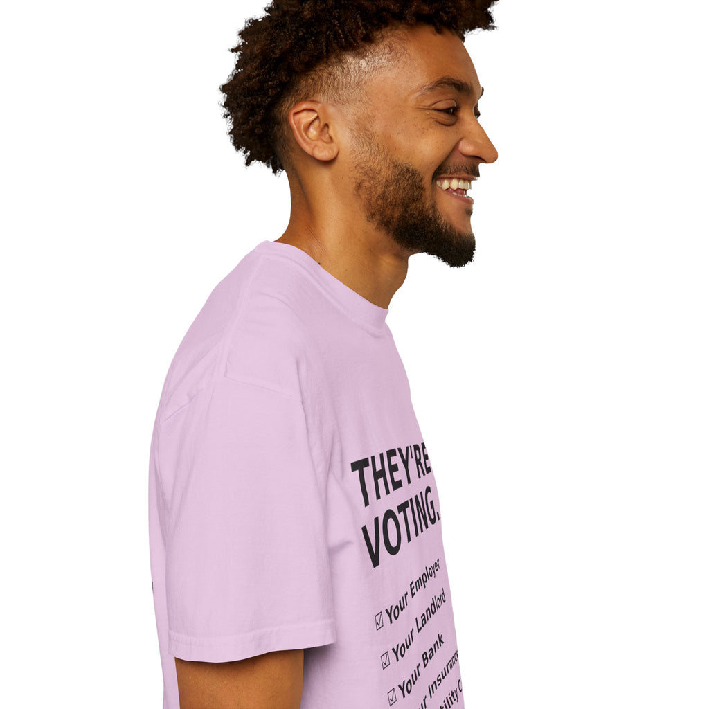 Voting Reminder T-Shirt — "They're Voting. Why Aren't You?"