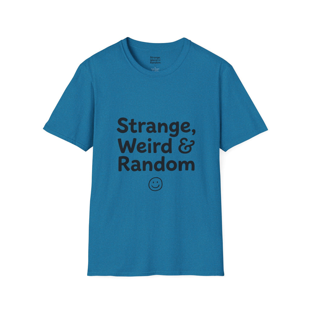 Strange, Weird & Random T-Shirt | Funny Quote Tee, Casual Graphic Top