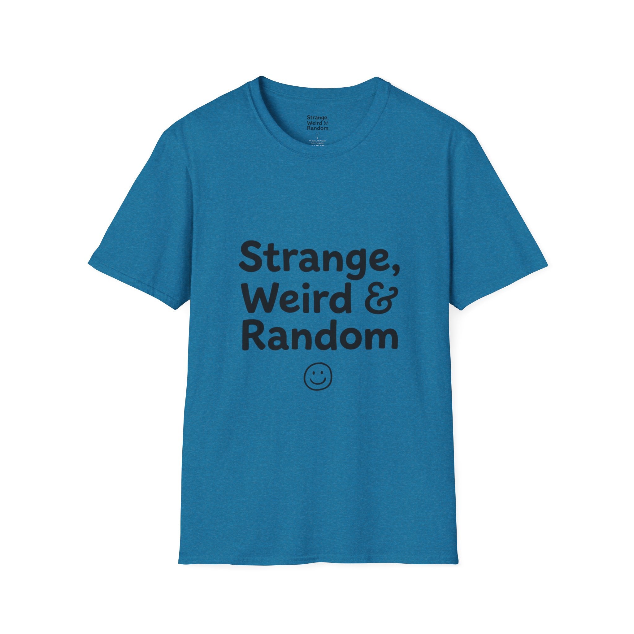 Strange, Weird & Random T-Shirt | Funny Quote Tee, Casual Graphic Top
