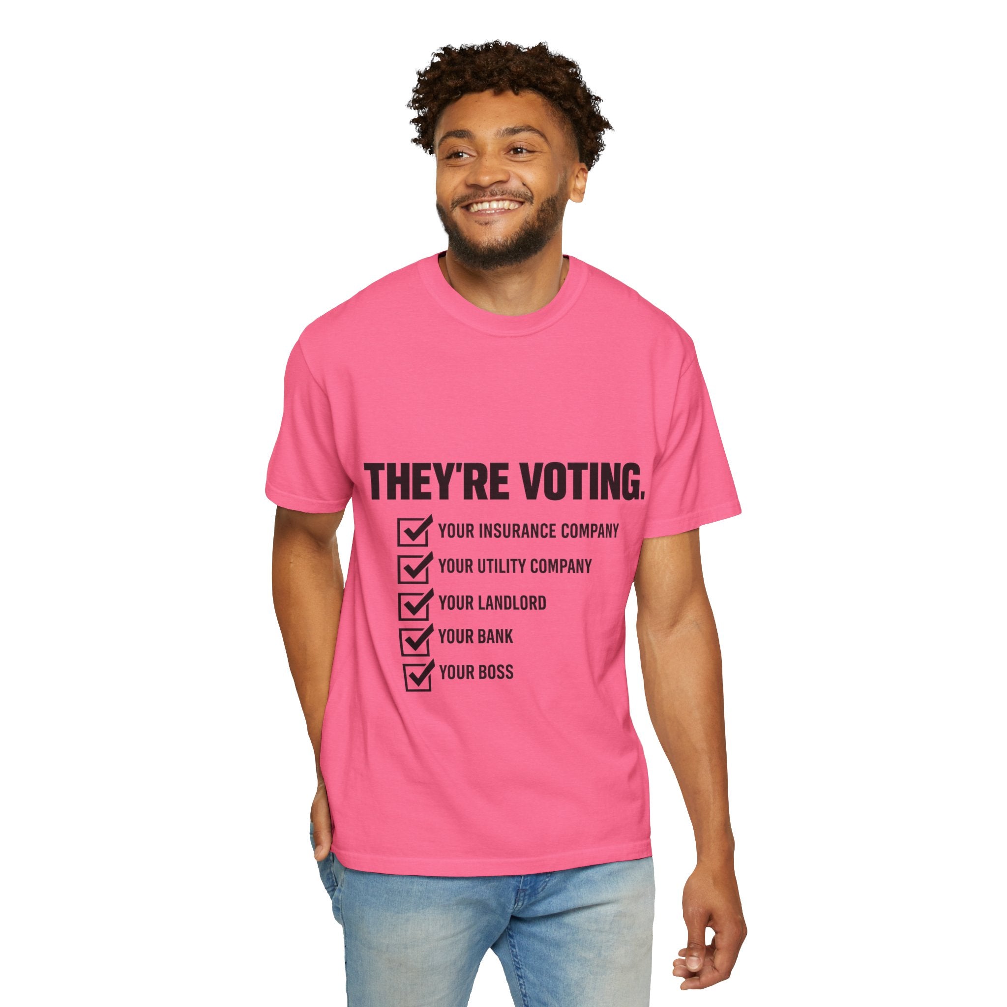 Voting Reminder T-Shirt — "They're Voting. Why Aren't You?"