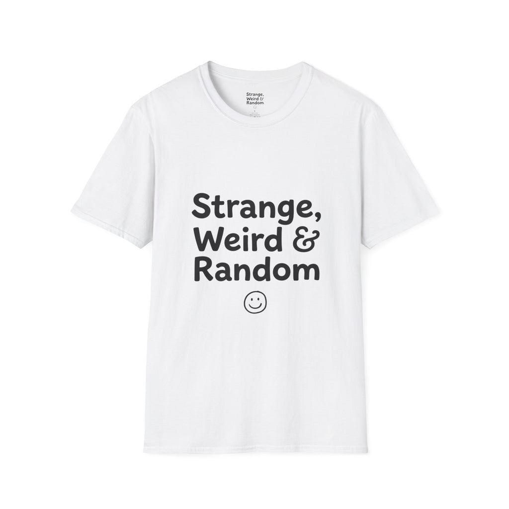 Strange, Weird & Random T-Shirt | Funny Quote Tee, Casual Graphic Top