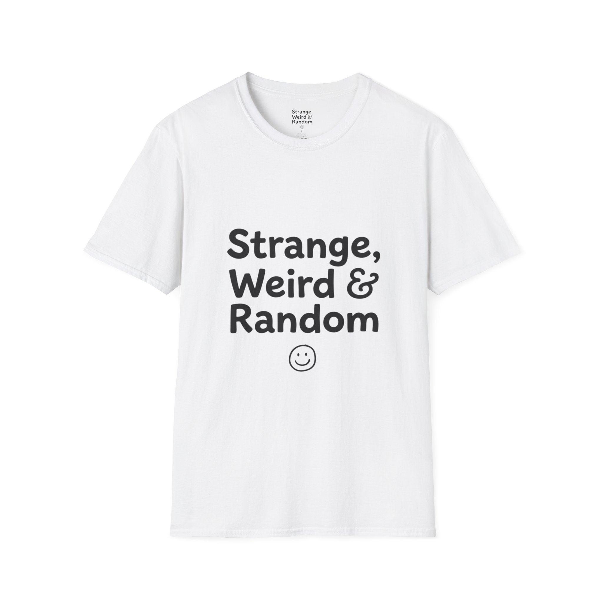 Strange, Weird & Random T-Shirt | Funny Quote Tee, Casual Graphic Top
