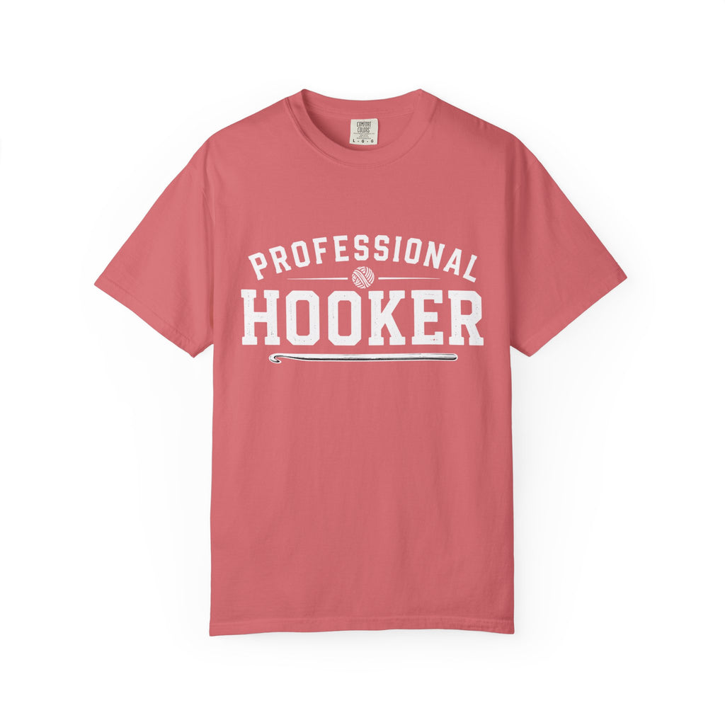 Professional Hooker T-Shirt — Funny Crochet Graphic Tee