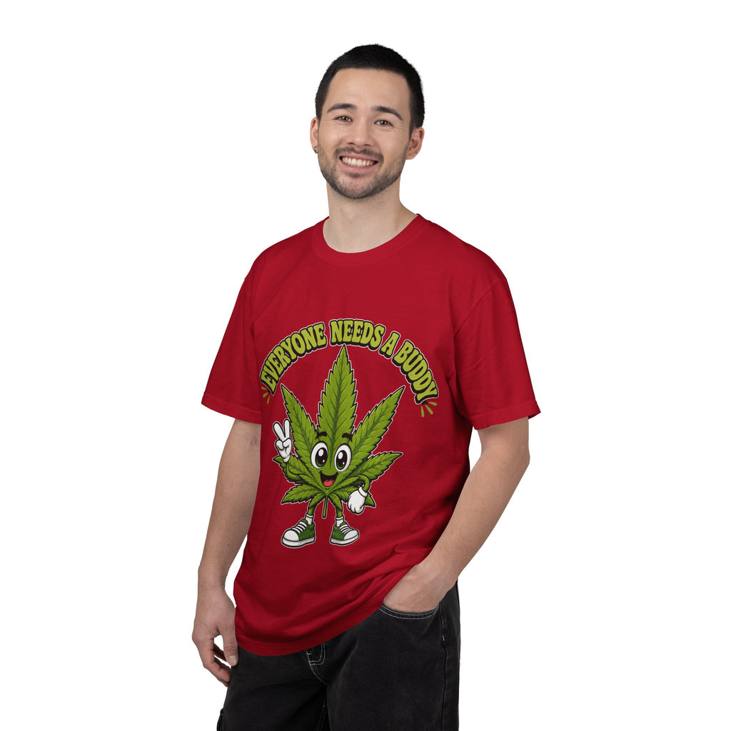Everyone Needs a Buddy T-Shirt — Friendly Cannabis Leaf Graphic Tee