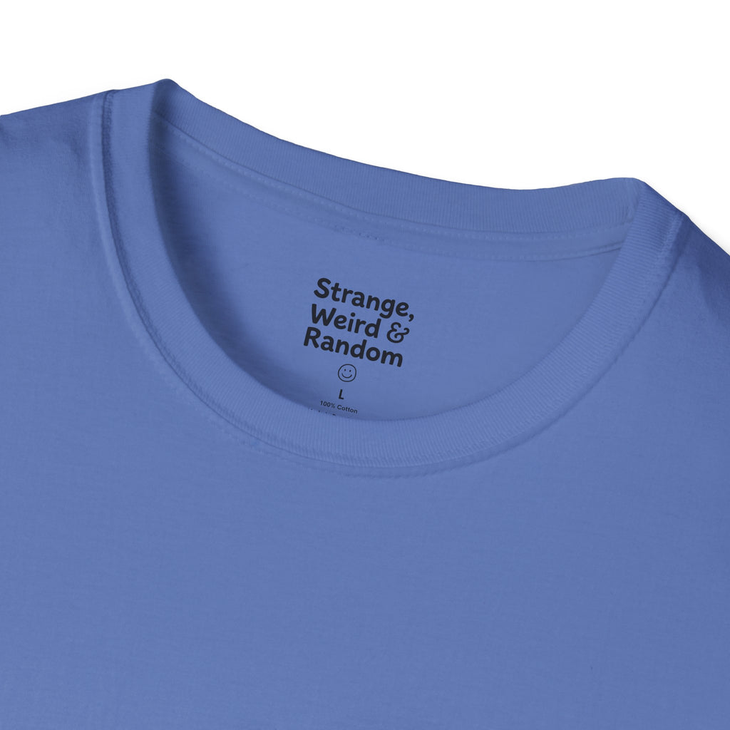 Strange, Weird & Random T-Shirt | Funny Quote Tee, Casual Graphic Top