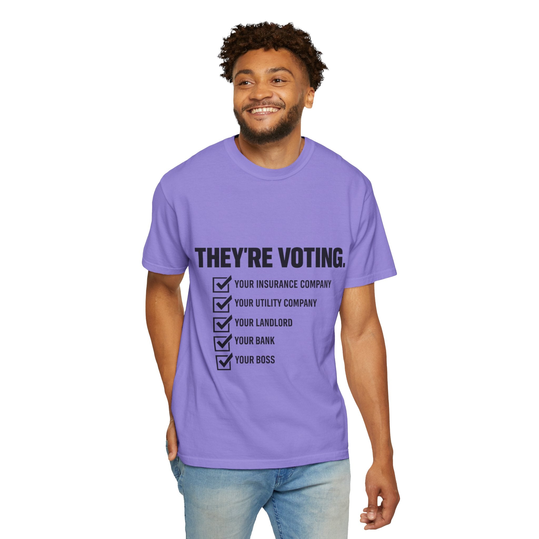Voting Reminder T-Shirt — "They're Voting. Why Aren't You?"